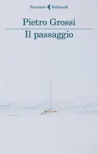 noteverticali.it_pietro_grossi_il_passaggio_feltrinelli